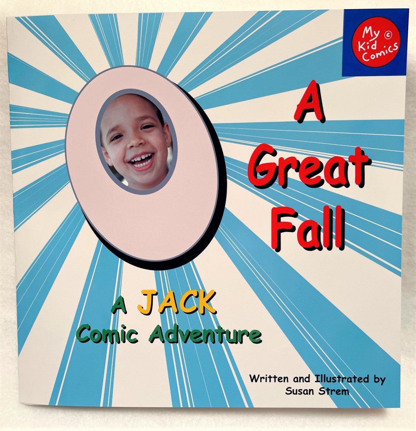 A GREAT FALL : A comic book where YOUR kid is the hero!